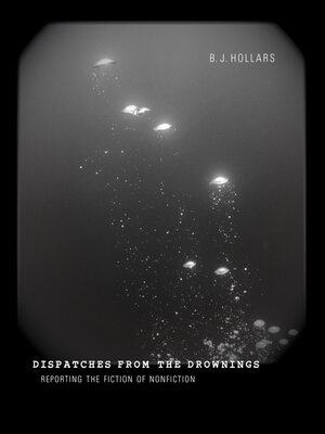 cover image of Dispatches from the Drownings